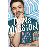 Trans Mission: My Quest to a Beard (English Edition)